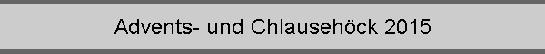 Advents- und Chlausehck 2015