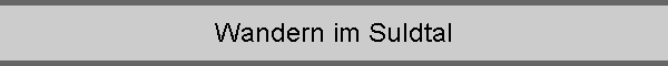 Wandern im Suldtal